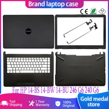 NOVI HP-ov 14-BS 14-BW 14-BU 246 G6 240 G6 Laptop LCD Zaslon Stražnji Poklopac Prednji Poklopac LCD Petlje Naglasak Za Ruke Donje Kućište u obliku školjke 14-BS 14 inča