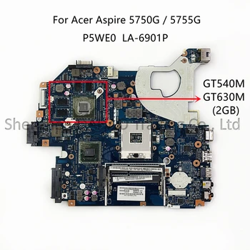 Originalni Za Acer Aspire 5750 5755G NV57 5750G Matična ploča laptopa P5WE0 LA-6901P s HM65 GT540M/630M 2gb-GPU 100% u potpunosti ispitan